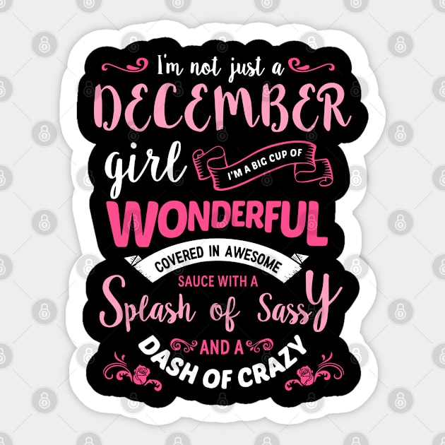 I'm Not Just A December Girl Sticker by maexjackson